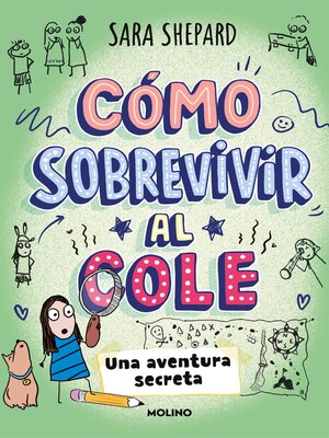 cover image of Cómo sobrevivir al cole 3--Una aventura secreta